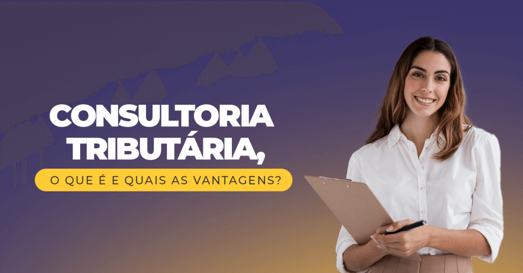 Planejamento tributário para empreendedores, quais são as vantagens?