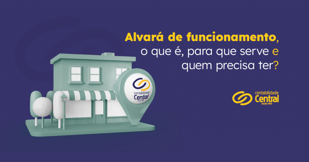 Alvará de funcionamento, o que é para que serve e quem precisa ter?